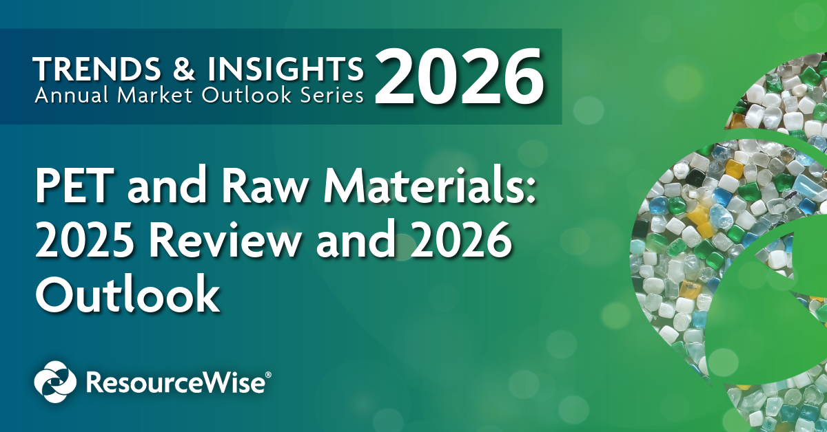 PET and raw materials 2025 market review and 2026 outlook