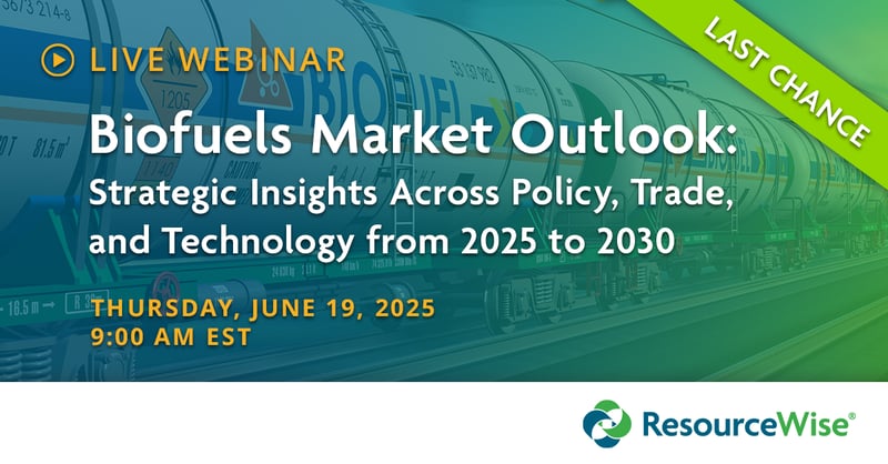 Last chance to register for live webinar: Biofuels Market Outlook: Strategic Insights Across Policy, Trade, and Technology, Thursday, June 19, 2025, 9:00 AM EDT.