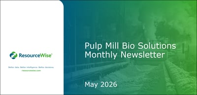 Pulp Mill Bio Solutions Monthly Newsletter.