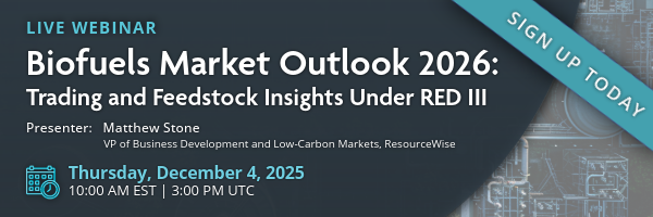 Live Webinar: Biofuels Market Outlook 2026: Trading and Feedstock Insights Under RED III.
