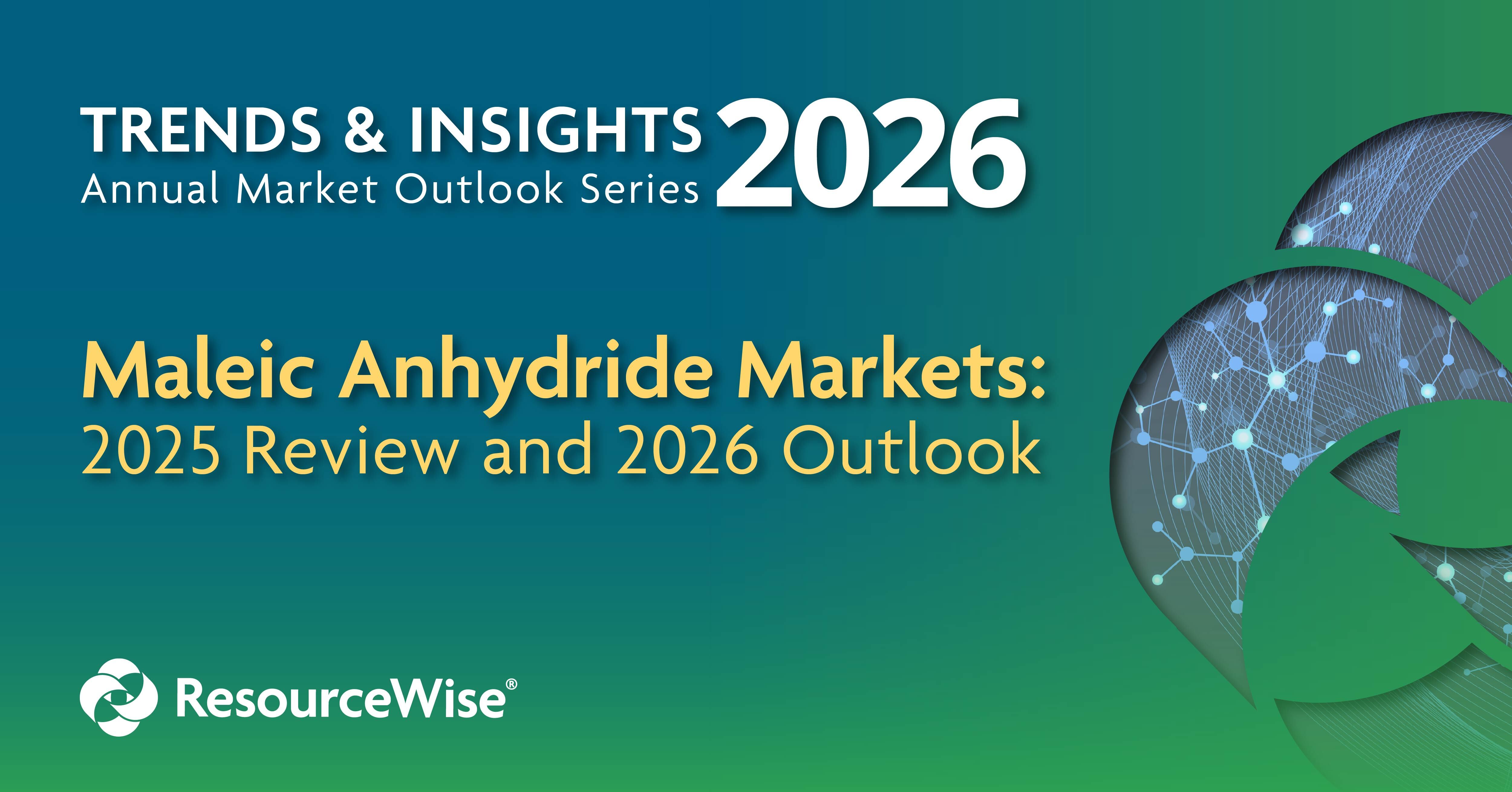 maleic anhydride markets 2025 review and 2026 outlook