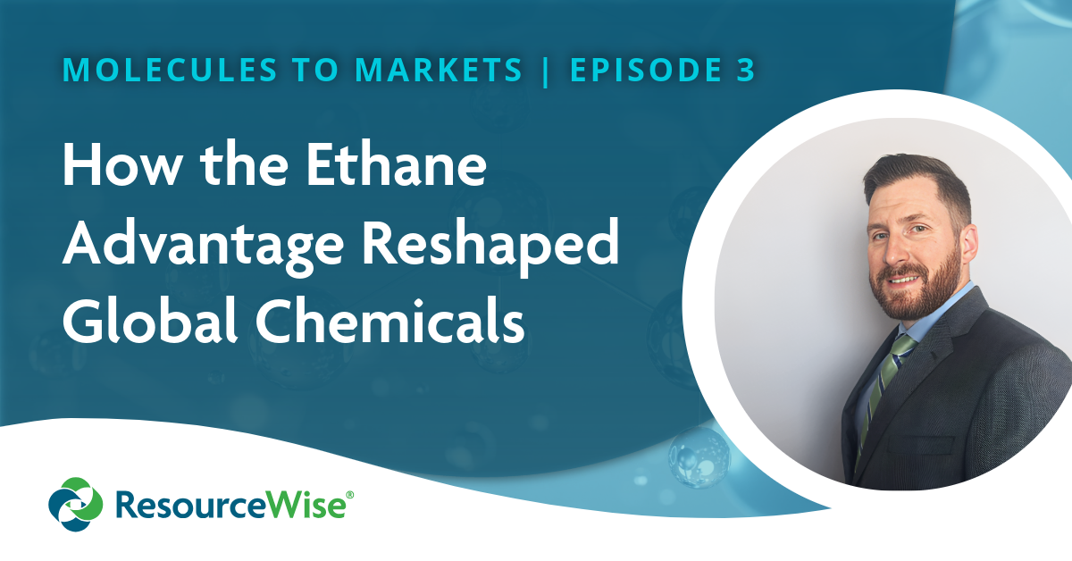 [Video] Molecules to Markets Episode 3: How the Ethane Advantage Reshaped Global Chemicals