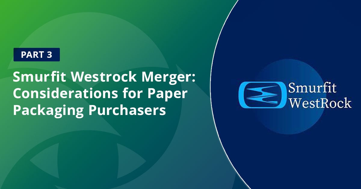Smurfit WestRock Merger: Considerations for Paper Packaging Purchasers
